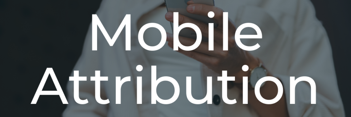 Mobile attribution